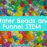 Water Bead Sensory Play + Funnel: STEM