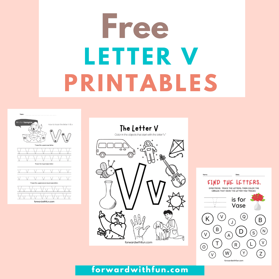 Free Letter V Worksheets- Phonics + Writing - Forward With Fun